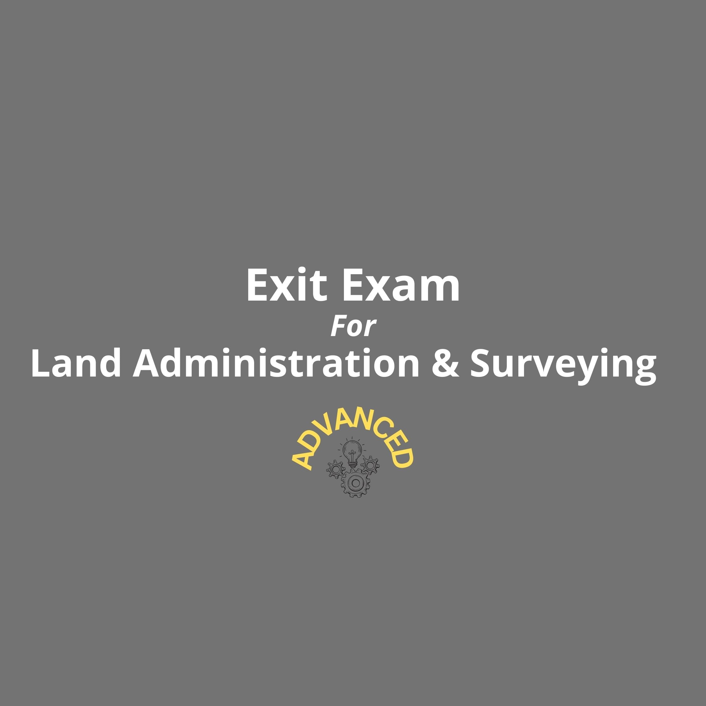 exit-exam-for-land-administration-surveying-advanced-learnethiopia