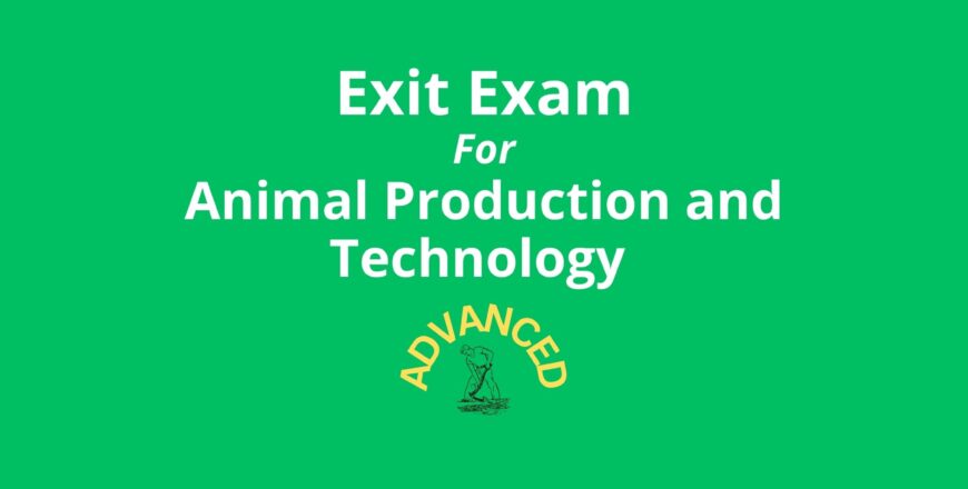 Exit Exam for Animal Production and Technology Advanced.jpg