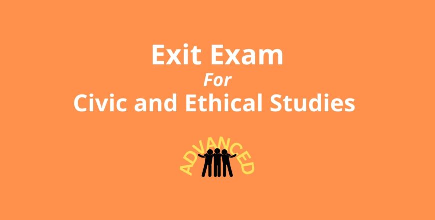 Exit Exam for Civic and Ethical Studies Advanced.jpg