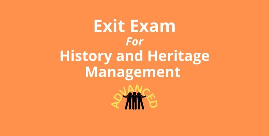 Exit Exam for History and Heritage Management Advanced.jpg