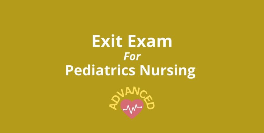 Exit Exam for Pediatrics nursing Advanced.jpg