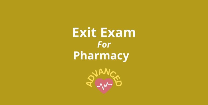 Exit Exam for Pharmacy Advanced.jpg