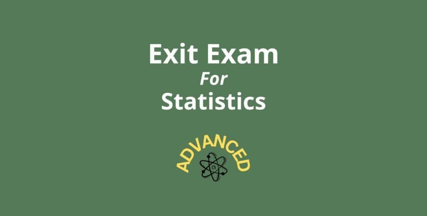 Exit Exam for Statistics Advanced.jpg