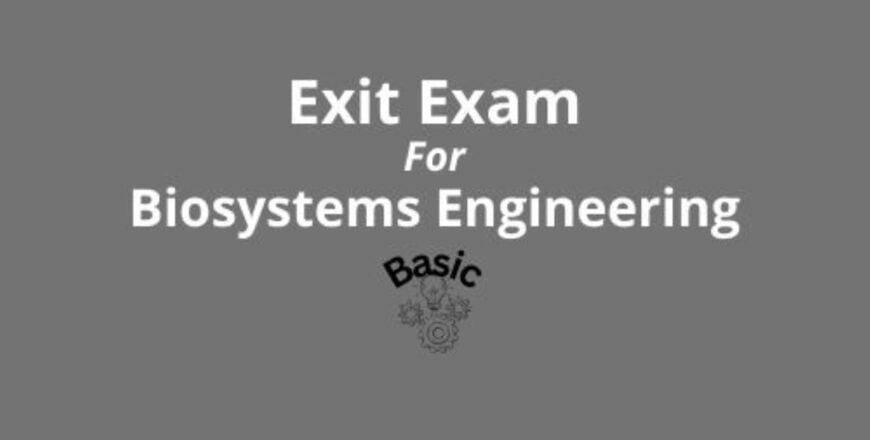 Exit Exam For Biosystems Engineering  Basic.jpg