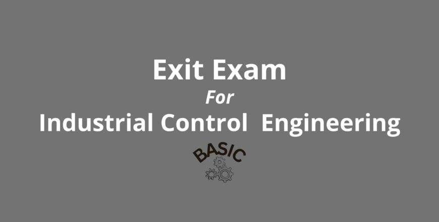 Exit Exam For Industrial Control Engineering B.jpg