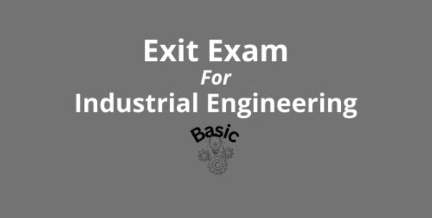 Exit Exam For Industrial Engineering Basic.jpg