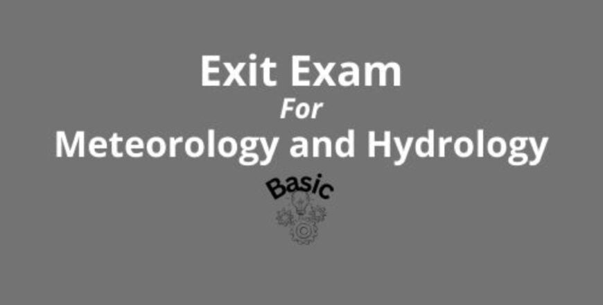 Exit Exam For Meteorology and Hydrology Basic.jpg