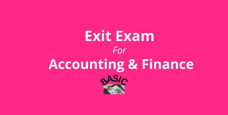 Exit Exam for  Accounting & Finance Basic.jpg