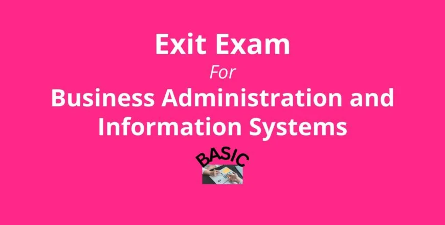Exit Exam for Business Administration and Information System Basic.jpg