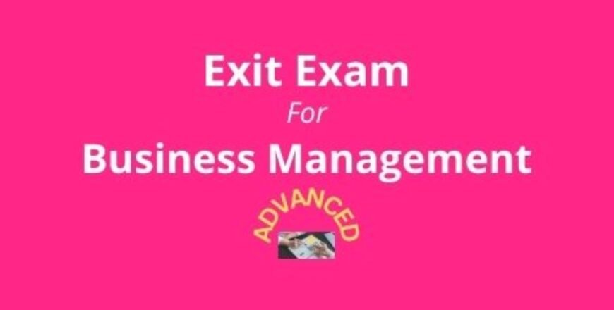 Exit Exam for Business Management Advanced.jpg