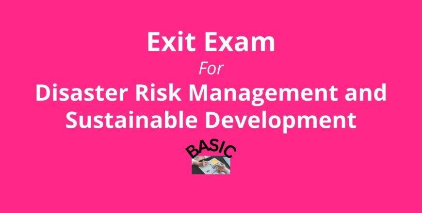 Exit Exam for Disaster Risk Management and Sustainable Development Basic.jpg