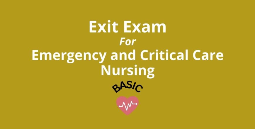 Exit Exam for Emergency and Critical Care Nursing Basic.jpg