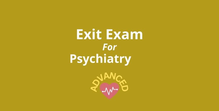 Exit Exam for Psychiatry Advanced.jpg