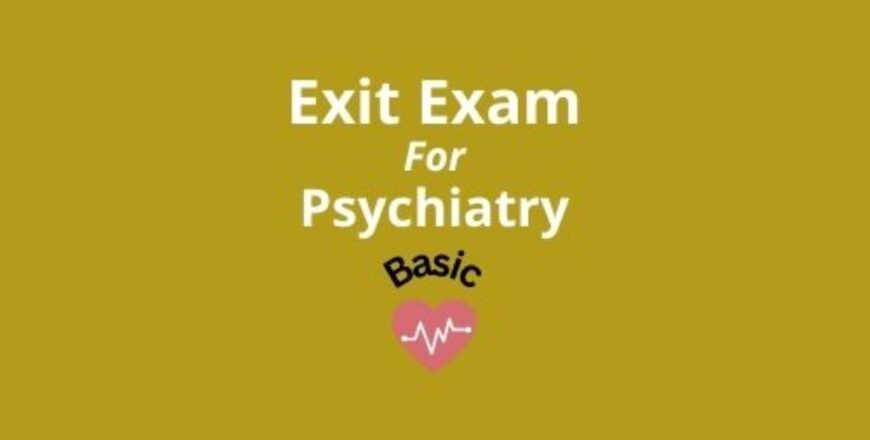 Exit Exam for Psychiatry Basic.jpg