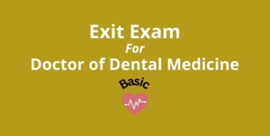 Exit Exam for Doctor of Dental Medicine Basic.jpg