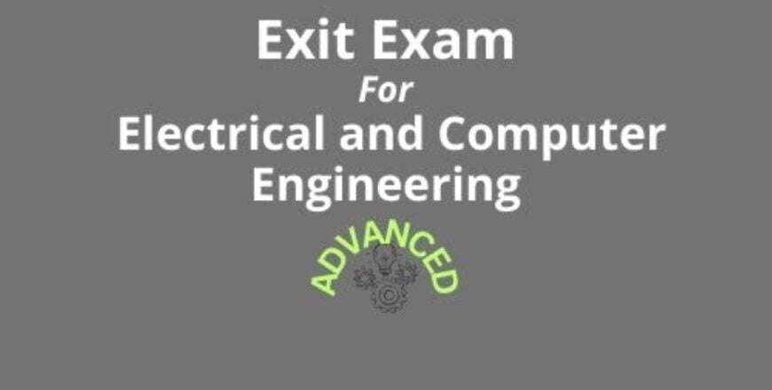 Exit Exam for Electrical and Computer Engineering Advanced.jpg